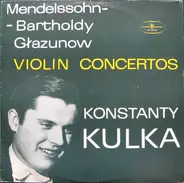 Konstanty Andrzej Kulka - Violin Concertos