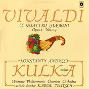 Konstanty Andrzej Kulka - Le Quattro Stagioni Opus 8 Nos.1-4