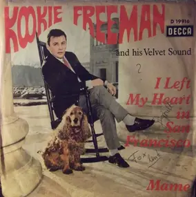 Kookie Freeman - I Left My Heart In San Francisco / Mame