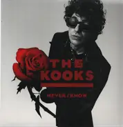 Kooks - Never/Know