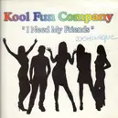 12inch Vinyl Single - Kool Fun Company - I Need My Friends