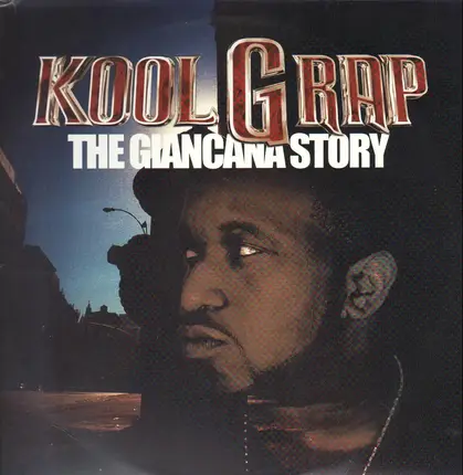 Kool G Rap - The Giancana Story