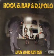 Kool G. Rap & D.J. Polo - Live and Let Die