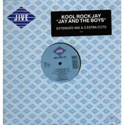 Kool Rock Jay And The DJ Slice - Jay And The Boys