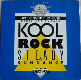 kool rock steady - Ain't No Stoppin' Hip House