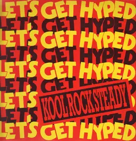 kool rock steady - Let's Get Hyped