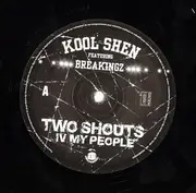 LP - Kool Shen Featuring Breakingz - Two Shouts IV My People