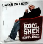 Kool Shen - L'Avenir Est A Nous