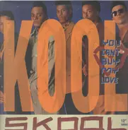 Kool Skool - You Can't Buy My Love