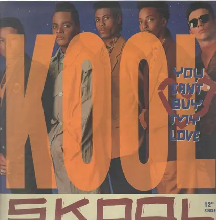 Kool Skool - You Can't Buy My Love