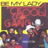 Kool & The Gang - Be My Lady