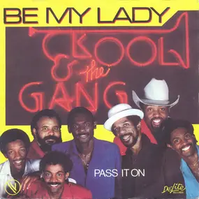 Kool & the Gang - Be My Lady