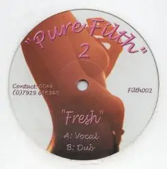 Pure Filth 2 - Fresh (House Mixes)