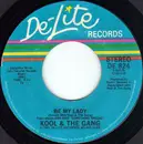 7inch Vinyl Single - Kool & The Gang - Be My Lady / Let's Go Dancin' (Ooh La, La, La) - 72