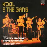 Kool & The Gang - Live At "The Sex Machine"