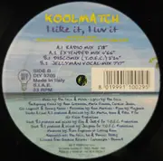12inch Vinyl Single - Koolmatch - I Like It, I Love It