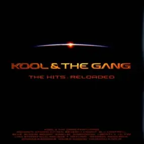 Kool & the Gang - The Hits: Reloaded