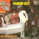 7inch Vinyl Single - Kool & The Gang - Hangin' Out / Got You Into My Life