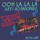 7inch Vinyl Single - Kool & The Gang - Ooh La La La (Let's Go Dancing)