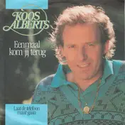 Koos Alberts - Eenmaal Kom Jij Terug