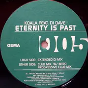 12inch Vinyl Single - Koala Feat. DJ Dave - Eternity Is Past