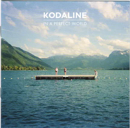 Kodaline - In a Perfect World