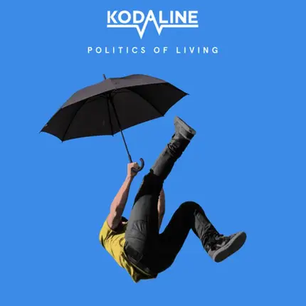 Kodaline - Politics Of Living