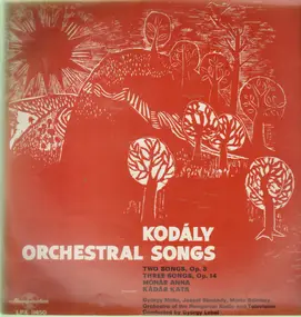 Kodaly - Orchestral Songs