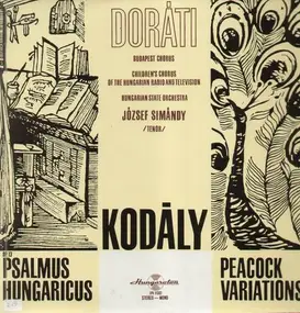 Kodaly - Psalmus Hungaricus, Peacock Variations