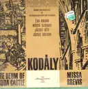 LP - Kodaly - Te Deum, Missa Brevis,, Ferencsik,, Chorus and Orch of the Hungarian Radio and Television