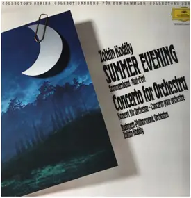 Kodaly - Summer Evening / Concerto For Orchestra