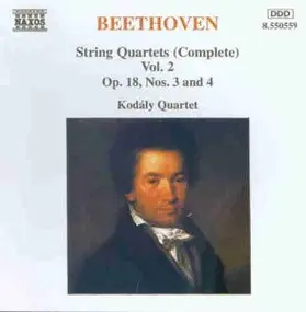 Kodaly-Quartett - Beethoven: Streichquartette (Komplett) Vol. 2 Op.18, Nos 3 and 4