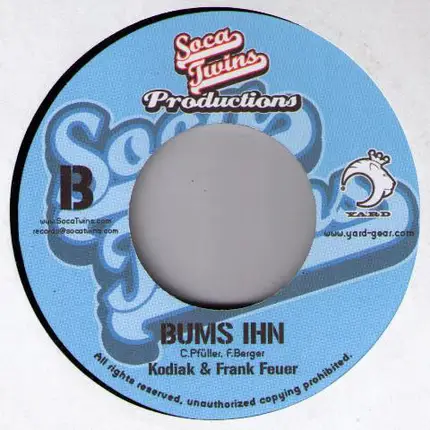 Kodiak & Frank Feuer - Aus Berlin / Bums Ihn