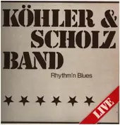 Köhler & Scholz Band - Rhythm'n Blues