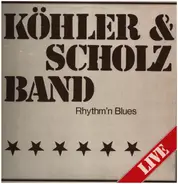 Köhler & Scholz Band - Rhythm'n Blues