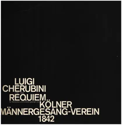 Kölner-Männer-Gesang-Verein - Cherubini: Requiem d-moll