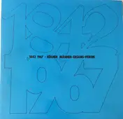 Kölner Männergesangverein - 1842 1967 (Festkonzert Aus Anlaß Des 125-jährigen Bestehens Am 22. April 1967 Im Kölner Gürzenich)