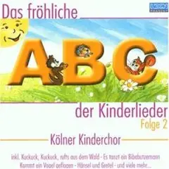 Kölner Kinderchor - Fröhliche ABC d.Kinderlieder 2