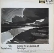 LP - Tchaikovsky - Sinfonie Nr. 6, H - Moll, Op. 74 (Pathétique)