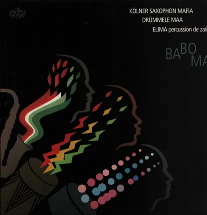 Kölner Saxophon Mafia , Drümmele Maa , Elima - Baboma