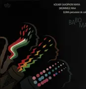 LP - Kölner Saxophon Mafia , Drümmele Maa , Elima - Baboma