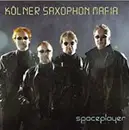 CD - Kölner Saxophon Mafia - Spaceplayer - digipak