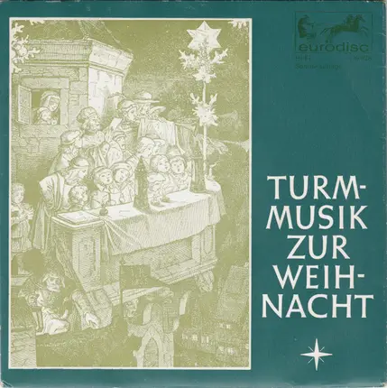 Kölner Turmbläser , Ferdinand Schmitz - Turmmusik Zur Weihnacht
