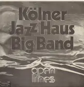 LP - Kölner Jazz Haus Big Band - Open Lines