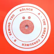 12inch Vinyl Single - Kölsch - The Great Consumer