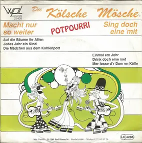 Kölsche Mösche - Macht Nur So Weiter / Sing Doch Eine Mit