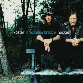 Köster / Hocker - Dreckelije Krätzje