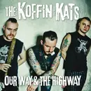 LP - Koffin Kats - Our Way & The Highway - Green Vinyl