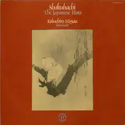 LP - Kohachiro Miyata - Shakuhachi - The Japanese Flute - Masterdisk / White rim text next to Stereo