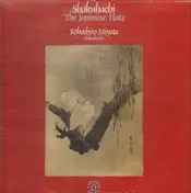 Kohachiro Miyata - Shakuhachi The japanese Flute
